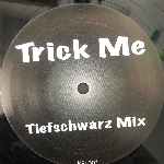 Kelis  Trick Me (Tiefschwarz Mix)  (12")