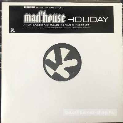 Mad house - Holiday  (12", Maxi) (vinyl) bakelit lemez