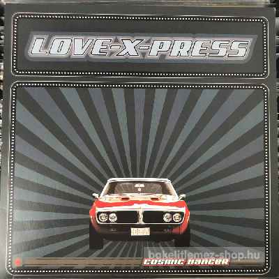 Love -x- Press - Cosmic Dancer  (12") (vinyl) bakelit lemez
