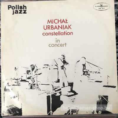 Michal Urbaniak Constellation - In Concert  (LP, Album) (vinyl) bakelit lemez