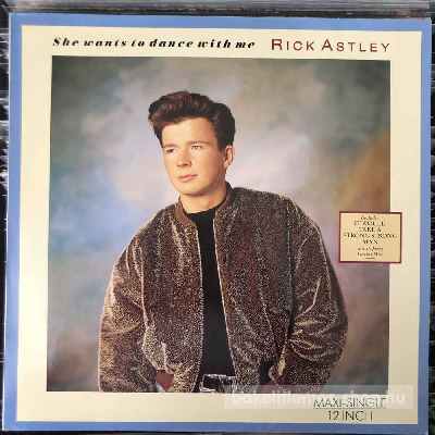 Rick Astley - She Wants To Dance With Me  (12", Maxi) (vinyl) bakelit lemez