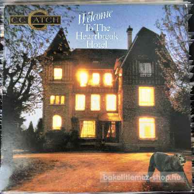 C.C. Catch - Welcome To The Heartbreak Hotel  LP (vinyl) bakelit lemez