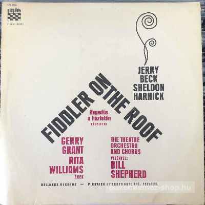Jerry Beck, Sheldon Harnick - Hegedűs A Háztetőn - Részletek  (LP, Album) (vinyl) bakelit lemez