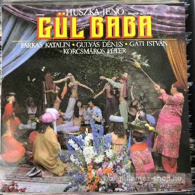 Huszka Jenő - Gül Baba  (LP, Album) (vinyl) bakelit lemez