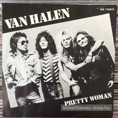Van Halen - Pretty Woman  (7", Single) (vinyl) bakelit lemez