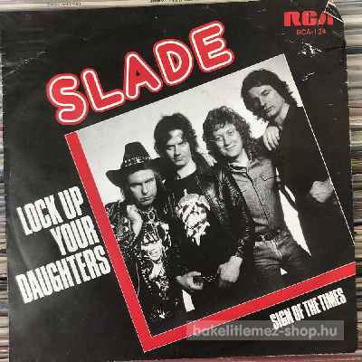 Slade - Lock Up Your Daughters  (7", Single) (vinyl) bakelit lemez