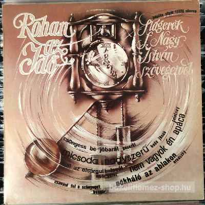 S. Nagy István Rohan Az Idő LP (vinyl) bakelit lemez S. Nagy István - Rohan Az Idő LP (vinyl) bakelit lemez