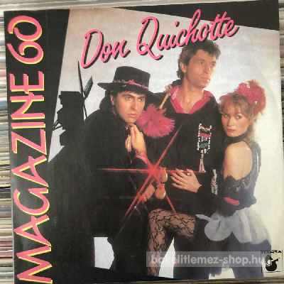 Magazine 60 - Don Quichotte  (7", Single) (vinyl) bakelit lemez