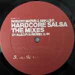 Robert Natus & Arkus P.  Hardcore Salsa (The Mixes)  (2 x 12")