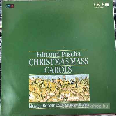Edmund Pascha - Christmas Mass - Carols  (LP, Album) (vinyl) bakelit lemez