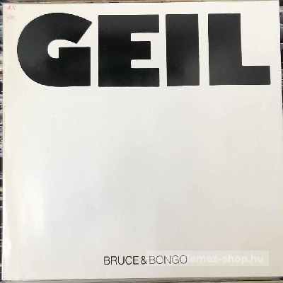 Bruce & Bongo - Geil  (12") (vinyl) bakelit lemez