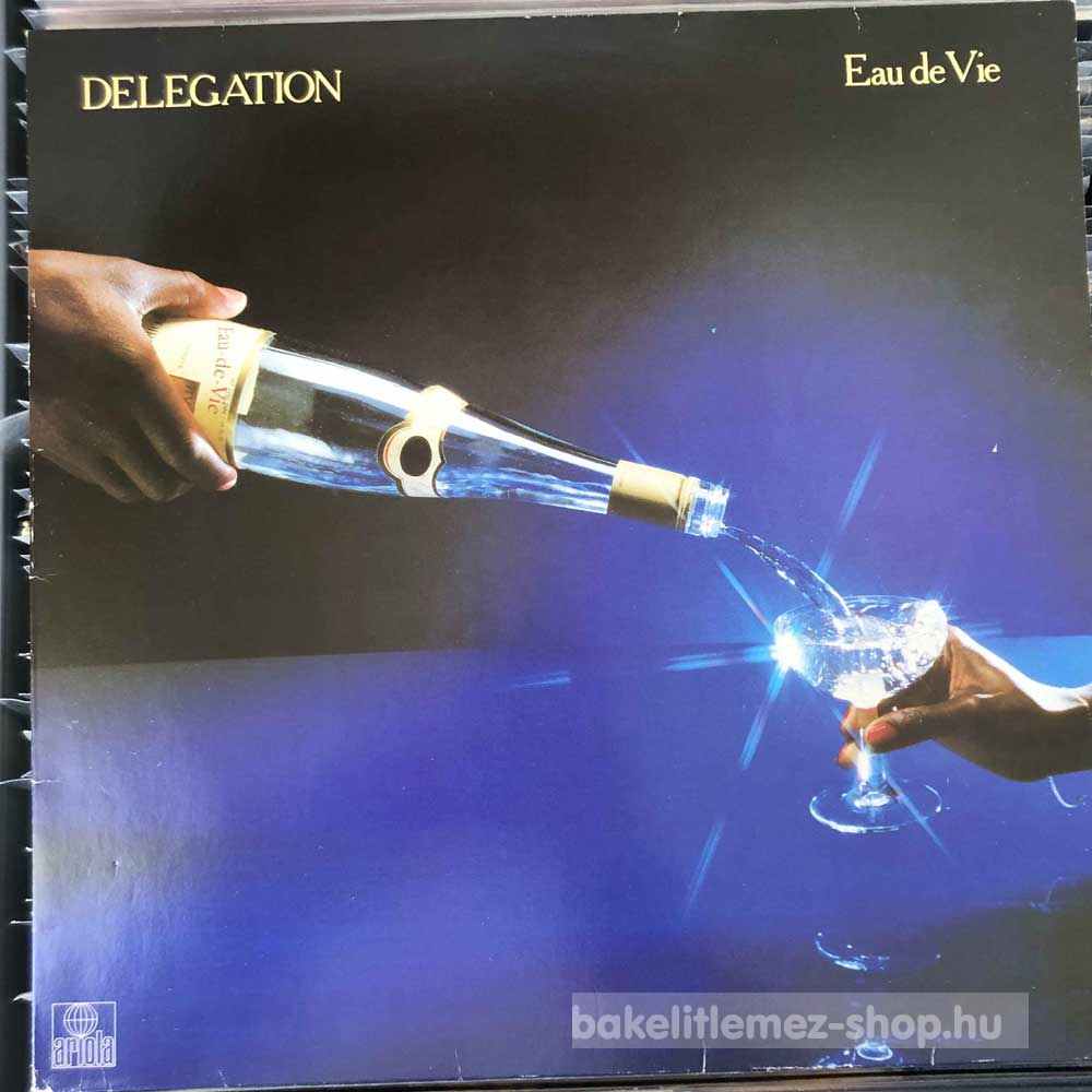 Delegation - Eau De Vie