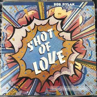 Bob Dylan - Shot Of Love  LP (vinyl) bakelit lemez