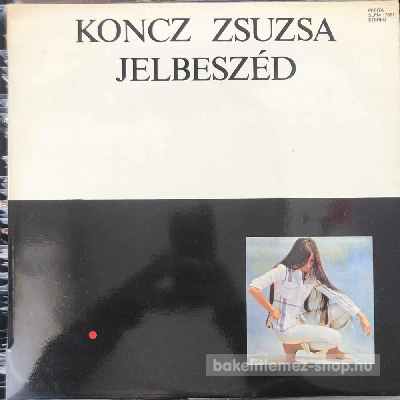 Koncz Zsuzsa - Jelbeszéd  LP (vinyl) bakelit lemez
