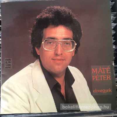 Máté Péter - Elmegyek  LP (vinyl) bakelit lemez