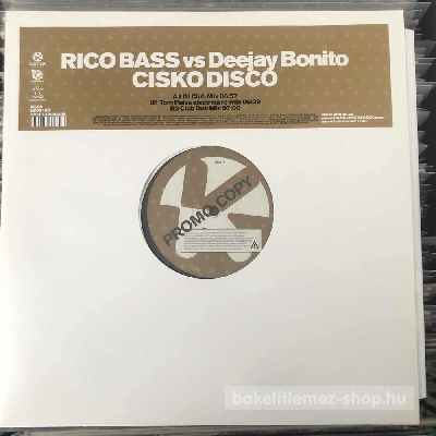 Rico Bass Vs Deejay Bonito - Cisko Disco  (12") (vinyl) bakelit lemez