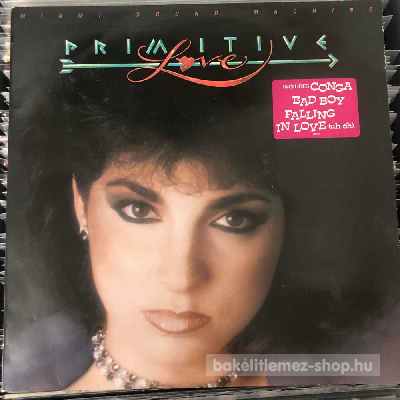 Miami Sound Machine - Primitive Love  (LP, Album) (vinyl) bakelit lemez