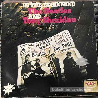 The Beatles And Tony Sheridan - In The Beginning  (LP, Comp, Re) (vinyl) bakelit lemez