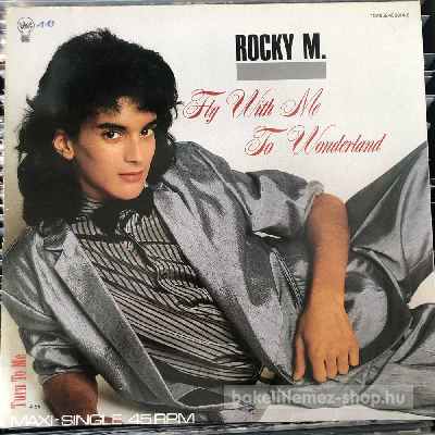 Rocky M. Fly With Me To Wonderland (12", Maxi) (vinyl) bakelit lemez Rocky M. - Fly With Me To Wonderland (12", Maxi) (vinyl) bakelit lemez