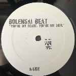 Bolenski Beat  You are My Heart, You are My Soul  (12")