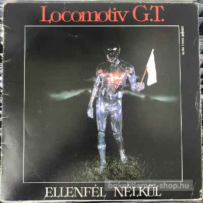 Locomotiv GT - Ellenfél nélkül  LP (vinyl) bakelit lemez