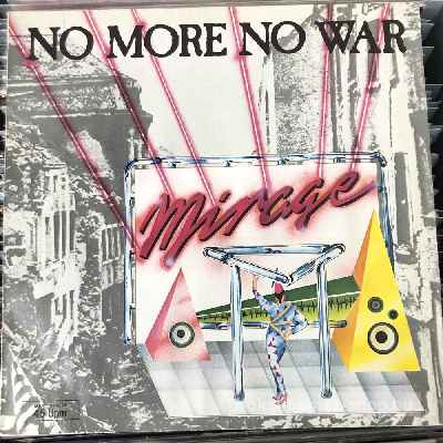 Mirage - No More No War  (12", Maxi) (vinyl) bakelit lemez