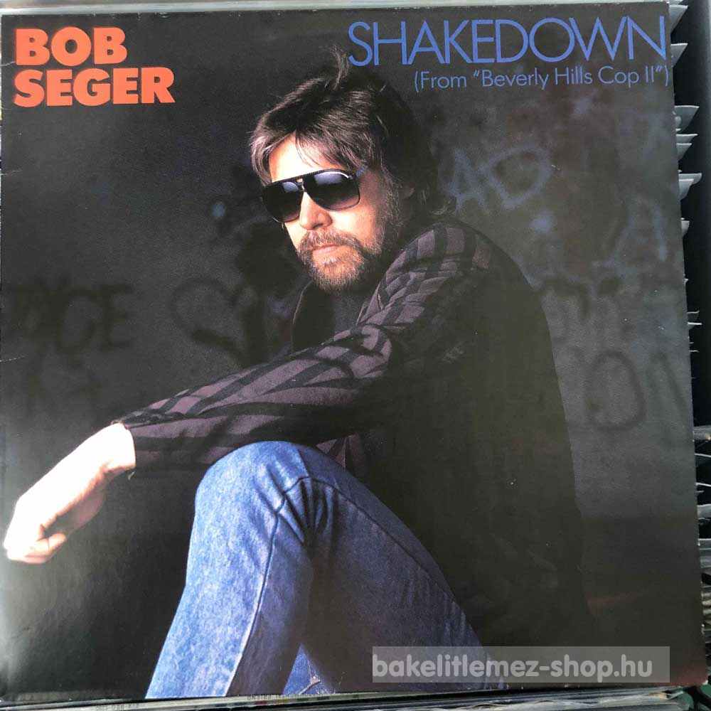 Bob Seger - Shakedown