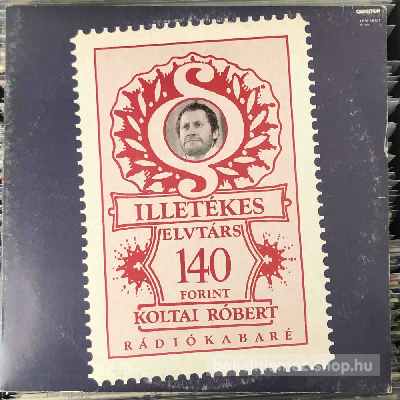 Koltai Róbert - Illetékes Elvtárs  (LP, Album) (vinyl) bakelit lemez