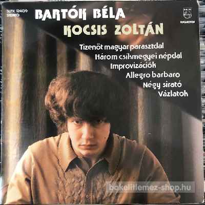 Béla Bartók - Tizenöt Magyar Népdal, Három Csíkmegyei Népdal...  (LP, Album) (vinyl) bakelit lemez