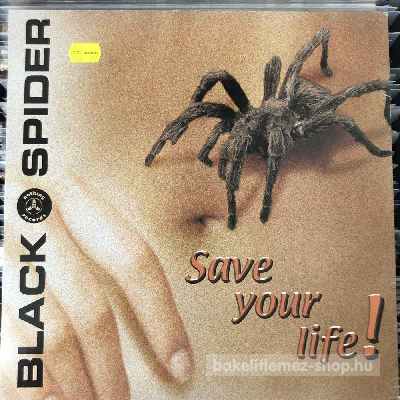 Black Spider - Save Your Life!  (12") (vinyl) bakelit lemez