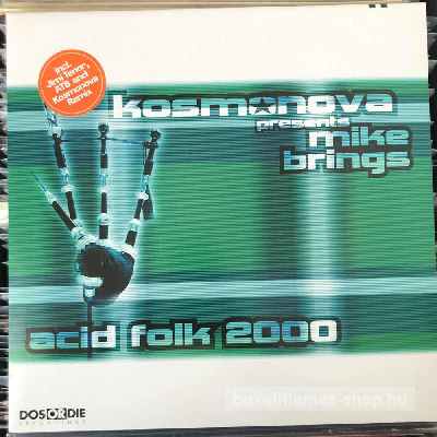 Kosmonova Presents Mike Brings - Acid Folk 2000  (12") (vinyl) bakelit lemez