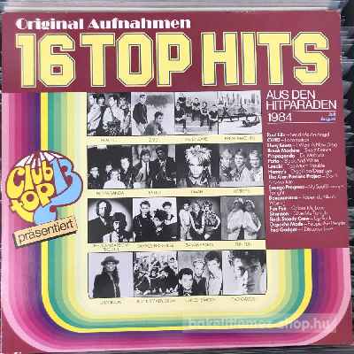 Various - 16 Top Hits - Aus Den Hitparaden 1984 Juli August  (LP, Comp) (vinyl) bakelit lemez