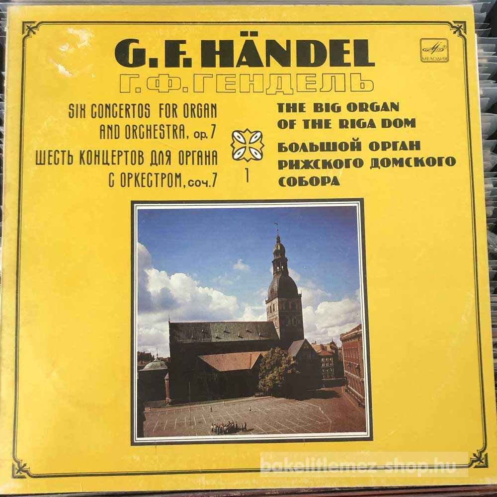 G. F. Handel - Six Concertos For Organ And Other Instruments, Op. 7