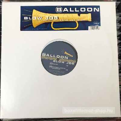 Balloon - Blow Job  (12") (vinyl) bakelit lemez