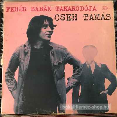 Cseh Tamás - Fehér Babák Takarodója  LP (vinyl) bakelit lemez