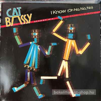 Cat Bassy - I Know (Oh No, No, No)  (12", Maxi) (vinyl) bakelit lemez