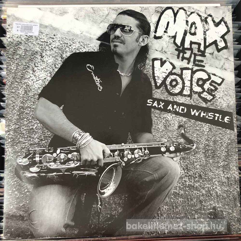 Max The Voice - Sax And Whistle