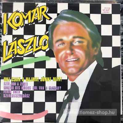 Komár László Komár László LP (vinyl) bakelit lemez Komár László - Komár László LP (vinyl) bakelit lemez