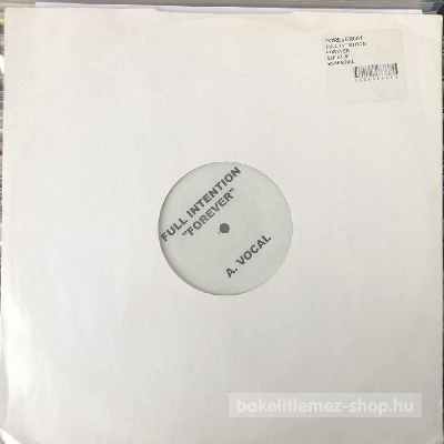 Full Intention - Forever  (12", Unofficial) (vinyl) bakelit lemez