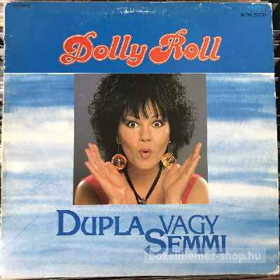 Dolly Roll - Dupla Vagy Semmi  (LP, Album) (vinyl) bakelit lemez