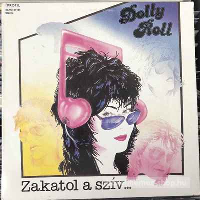 Dolly Roll - Zakatol A Szív...  (LP, Album) (vinyl) bakelit lemez