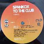 Spankox  To The Club  (12")