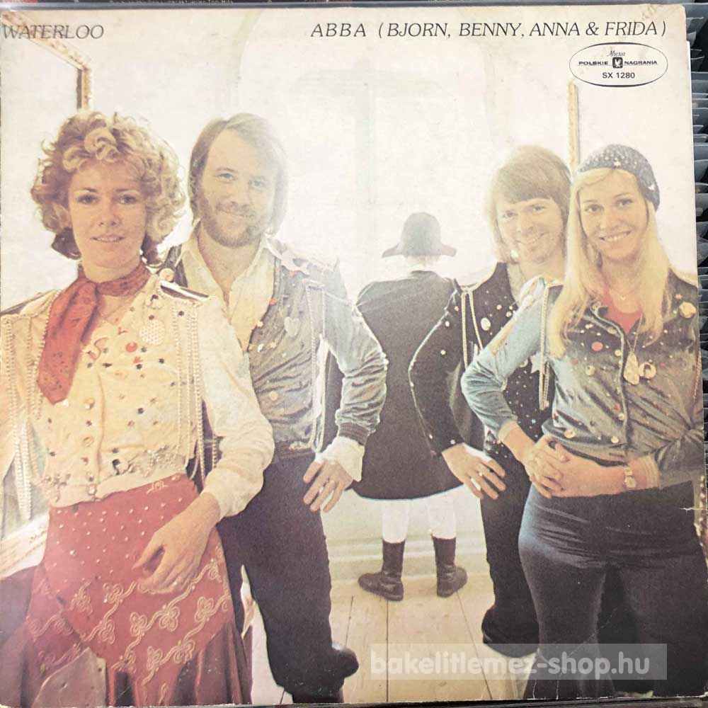 ABBA, Bjorn, Benny, Anna & Frida - Waterloo