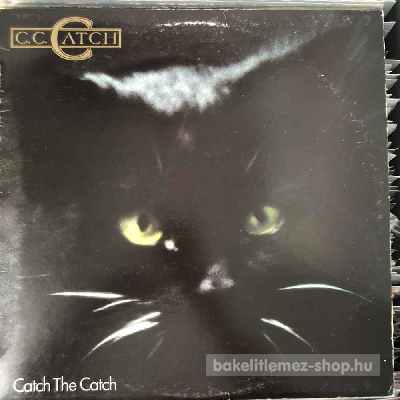 C.C. Catch Catch The Catch LP (vinyl) bakelit lemez C.C. Catch - Catch The Catch LP (vinyl) bakelit lemez