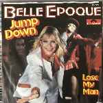 Belle Epoque  Jump Down  (7", Single)