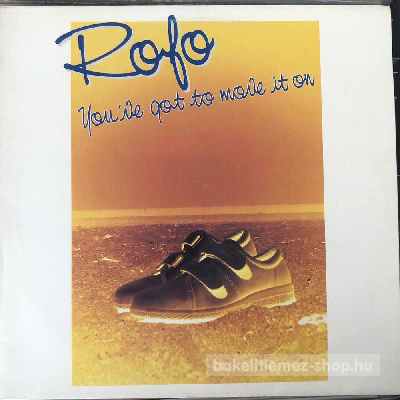 Rofo - You ve Got To Move It On  (12") (vinyl) bakelit lemez
