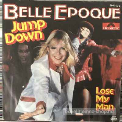 Belle Epoque - Jump Down  (7", Single) (vinyl) bakelit lemez
