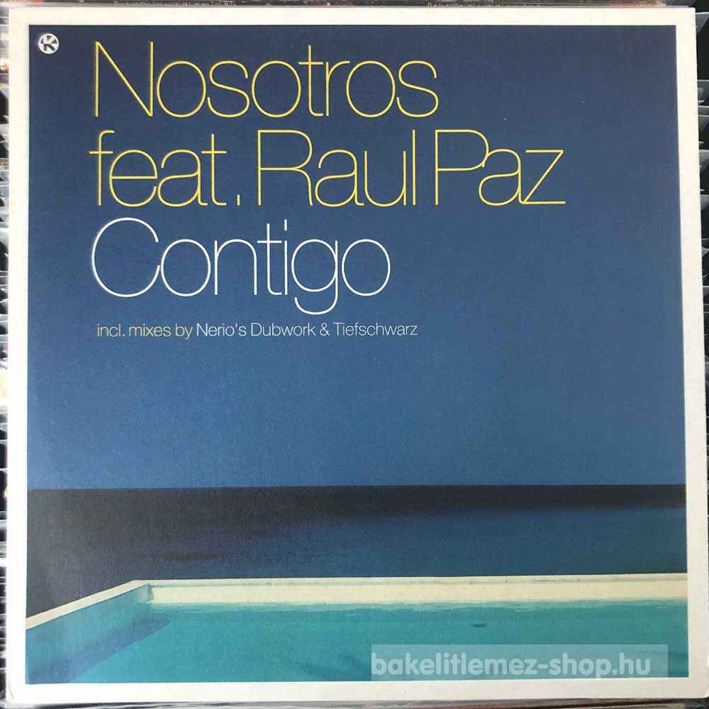 Nosotros Feat. Raul Paz - Contigo