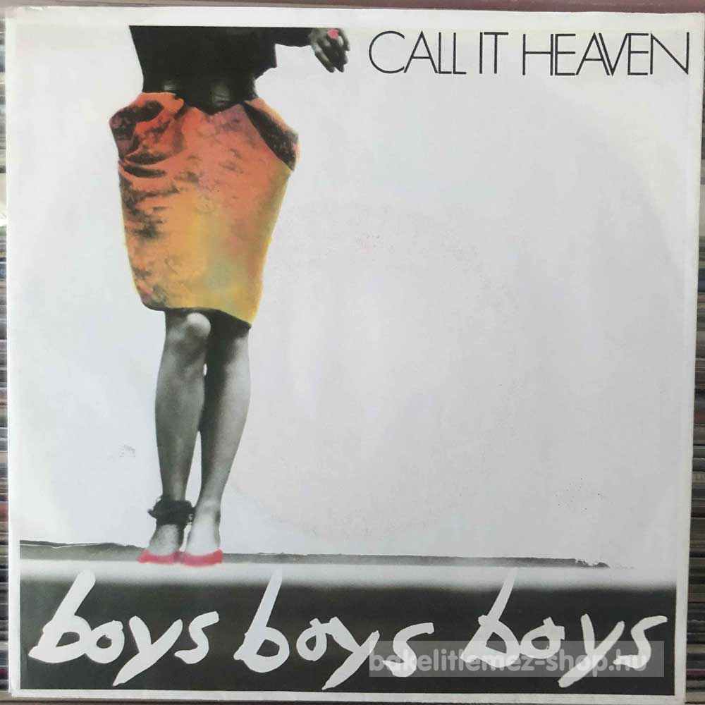Call It Heaven - Boys, Boys, Boys