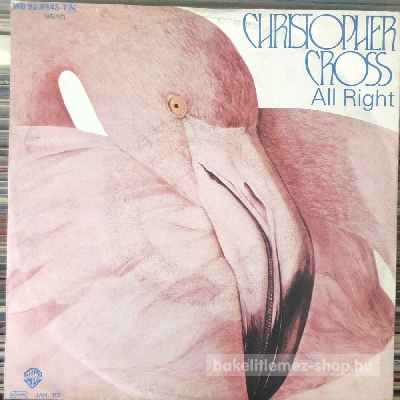 Christopher Cross - All Right  (7", Single) (vinyl) bakelit lemez